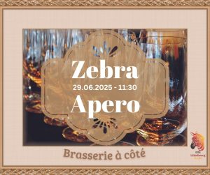 Zebra Apero 29.06 um 11:30